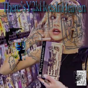 There's Y2k Haux in Heaven