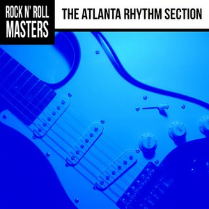 Rock n' Roll Masters: The Atlanta Rhythm Section