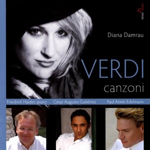 VERDI, G.: Canzoni (Damrau, Gutierrez, Edelmann, Haider)