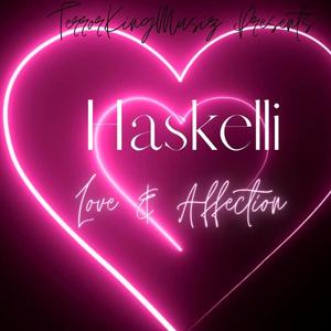 LOve & Affection (feat. Hasskell XLV) (Explicit)