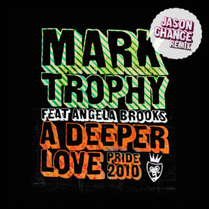 A Deeper Love Pride 2010 Remix Part.2 (feat. Angela Brooks)