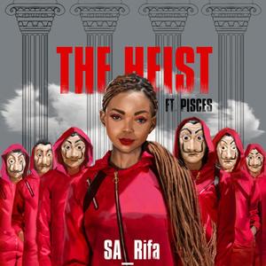 THE HEIST(feat. Pisces)