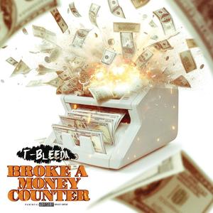 Broke A Money Counter (Explicit)