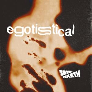 Egotistical (Explicit)