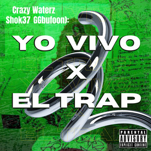 Yo Vivo X el Trap