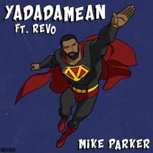 Yadadamean (feat. Revo) (Explicit)