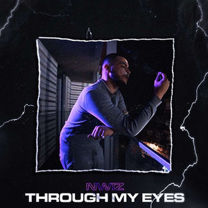 Through My Eyes (Explicit)