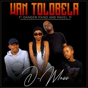 Wan Ntolobela (feat. Mavel M & Danger Mano)