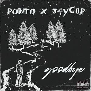Goodbye (feat. J4YC0P) (Explicit)
