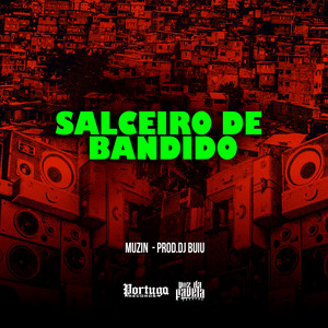 Salceiro de Bandido (Explicit)