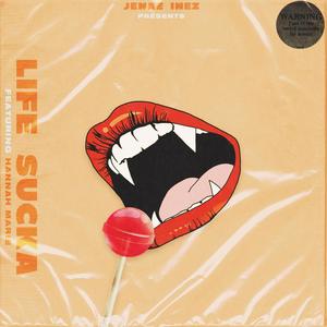 Life Sucka(feat. Xosha)