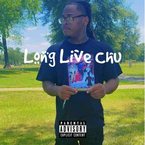 Long Live Chu (Live|Explicit)