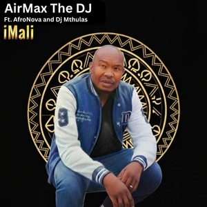 iMali (feat. AfroNova & DJ Mthulas)