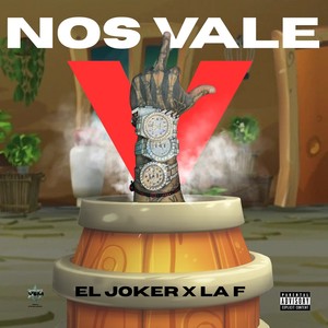 NOS VALE V (Explicit)