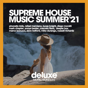 Supreme House Music (Summer '21)