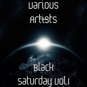 Black Saturday, Vol.1 (Explicit)