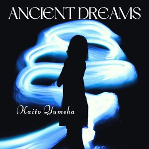 Ancient Dreams (Songs from a Secret Garden)