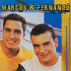 Marcos & Fernando Ao Vivo