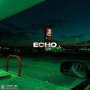 Echo (Explicit)