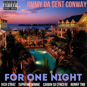 FOR ONE Night (feat. Rich Starz, Svpreme.Winnie, Ronny TNB & Carbin So Cyncere) [Explicit]