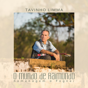 O Mundo de Raimundo (Homenagem a Fagner)