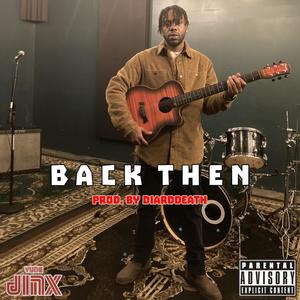 Back Then (Explicit)
