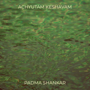 Achyutam Keshavam