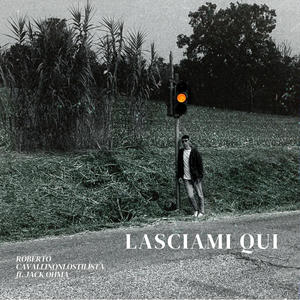 Lasciami qui (feat. Jack Ohma)