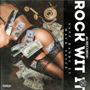 Rock Wit It (feat. Mack Savce) (Explicit)