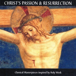 Christ's Passion & Resurrection