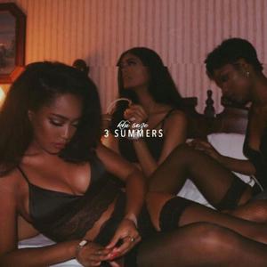 3 Summers (Explicit)