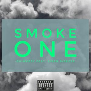 Smoke One (feat. Siren Sirezze) [Explicit]