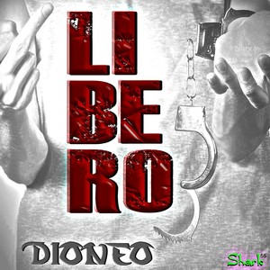 Dioneo - Libero (Explicit)