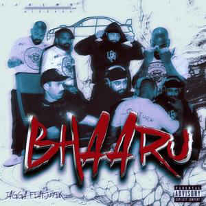 Bhaaru (feat. Juvek) [Explicit]