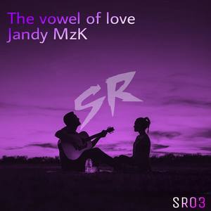 The vowel of love (The vowel of love)