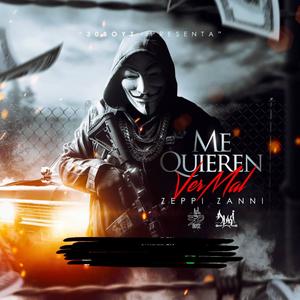 Me Quieren Ver Mal (Explicit)