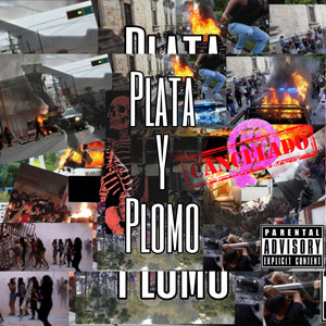 Plata y Plomo (Explicit)