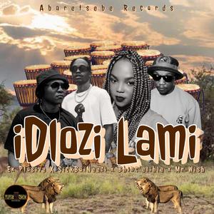 iDlozi Lami (feat. Ex_Plosive, Bhinc'elihle, SickBoiNeezi & Mr Wish)