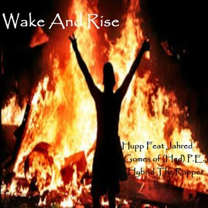 Wake and Rise (feat. Jahred Gomes & Hybrid the Rapper)