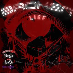 Broken (feat. Prey2God & LightsOut)