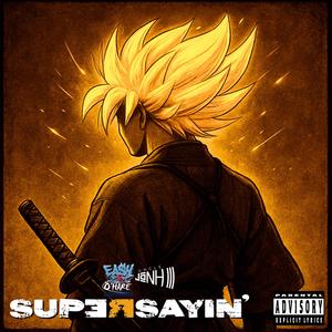 SuperSayin' (Explicit)