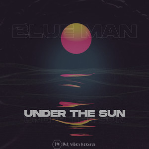 Blue Man - Under the Sun