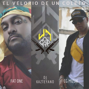 El Velorio De Un Coleto (Explicit)