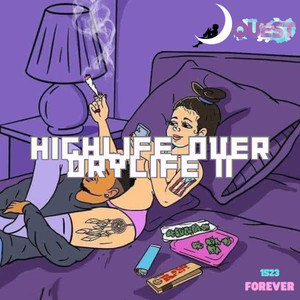 HighLife Over DryLife 2 (Explicit)