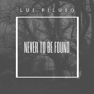 Never to be found