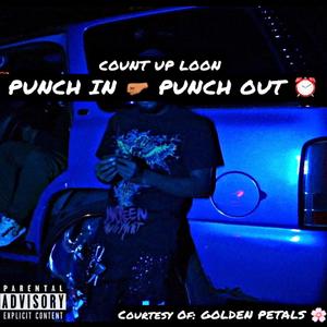 PUNCH IN PUNCH OUT (Explicit)