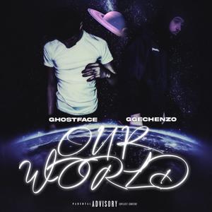 Our World (feat. GGE Chenzo) [Explicit]