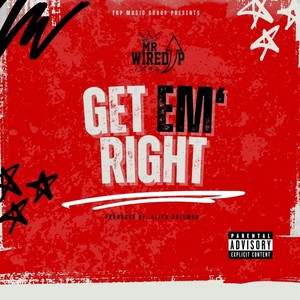 Getem Right (Explicit)