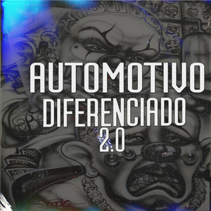 AUTOMOTIVO DIFERENCIADO 2.0 (Explicit)