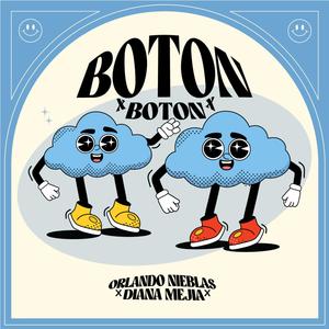 BOTON x BOTON (feat. Diana Mejia)